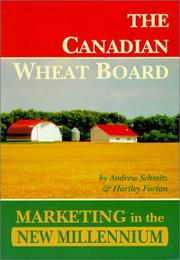 Cover of: The Canadian Wheat Board: marketing in the new millennium