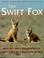 Cover of: The swift fox