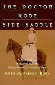 The doctor rode side-saddle by Ruth Matheson Buck