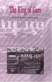 Cover of: The King of Siam by Murray Logan
