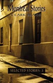 Cover of: Montreal stories by Clark Blaise