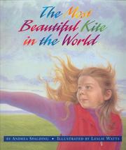 Cover of: The Most Beautiful Kite in the World by Andrea Spalding, Georgia Graham, Andrea Spalding, Georgia Graham