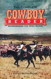 Cover of: The complete cowboy reader: remembering the open range