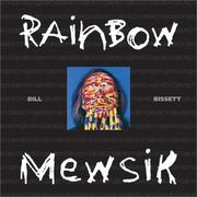 Cover of: Rainbow Mewsik (Poetry) by Bill Bissett