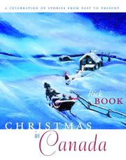 Cover of: Christmas in Canada: A Celebration of Stories from Past to Present