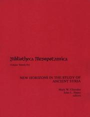 Cover of: New Horizons in the Study of Ancient Syria (Bibliotheca Mesopotamica, Vol 25) by Mark W. Chavalas