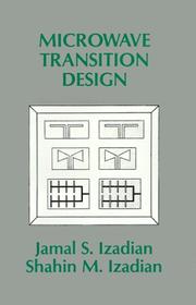 Microwave transition design by Jamal S. Izadian, Shahin M. Izadian