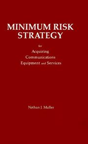 Cover of: Minimum risk strategy for acquiring communications equipment and service