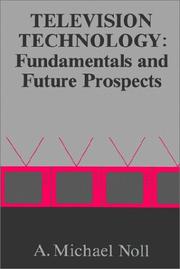 Cover of: Television technology: fundamentals and future prospects