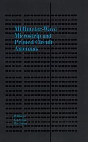 Cover of: Millimeter-wave microstrip and printed circuit antennas