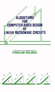 Cover of: Algorithms for computer-aided design of linear microwave circuits by Stanisław Rosłoniec