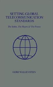 Cover of: Setting global telecommunications standards