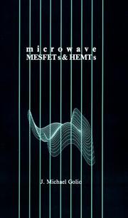 Microwave MESFETs and HEMTs by John Michael Golio