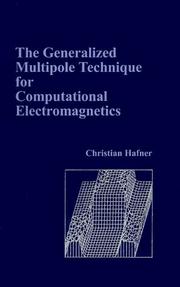 Cover of: The generalized multipole technique for computational electromagnetics by Christian Hafner