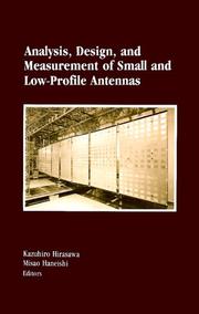 Analysis, design, and measurement of small and low-profile antennas by Kazuhiro Hirasawa
