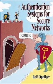 Authentication systems for secure networks by Rolf Oppliger