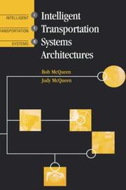 Cover of: Intelligent transportation systems architectures by Bob McQueen