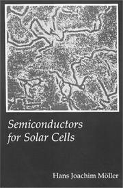 Cover of: Semiconductors for solar cells by H. J. Möller