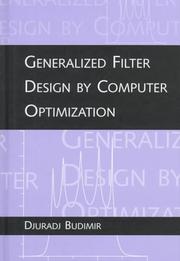 Cover of: Generalized filter design by computer optimization