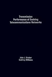 Cover of: Transmission performance of evolving telecommunications networks