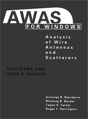 Cover of: AWAS for Windows: Analysis of Wire Antennas and Scatterers, Software and User's Manual