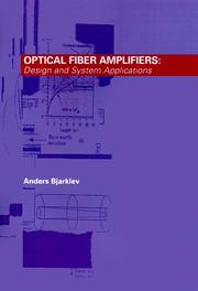 Cover of: Optical fiber amplifiers: design and system applications