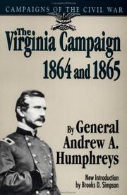 Cover of: The Virginia Campaign, 1864 and 1865 by A. A. Humphreys