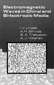 Cover of: Electromagnetic waves in chiral and Bi-isotropic media by I.V. Lindell ... [et al.].