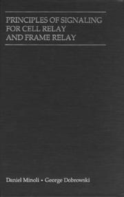 Cover of: Principles of signaling for cell relay and frame relay