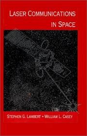 Laser communications in space by Stephen G. Lambert