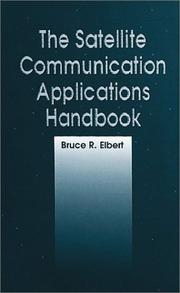 Cover of: satellite communication applications handbook | Bruce R. Elbert