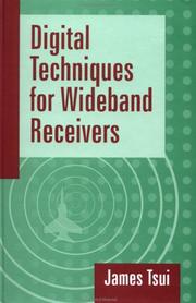 Cover of: Digital techniques for wideband receivers by James Bao-yen Tsui