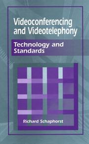 Videoconferencing and videotelephony by Richard Schaphorst