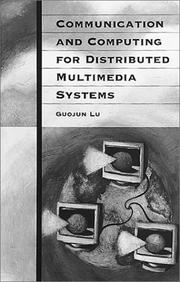 Cover of: Communication and computing for distributed multimedia systems