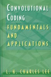 Cover of: Convolutional coding: fundamentals and applications