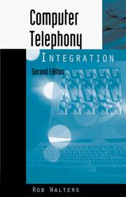 Cover of: Computer telephone integration by Rob Walters, Rob Walters