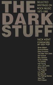 Cover of: The dark stuff by Nick Kent