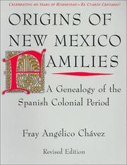 Origins of New Mexico families by Angelico Chavez