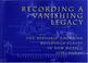 Cover of: Recording a Vanishing Legacy