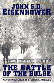 The Bitter Woods by John S. D. Eisenhower