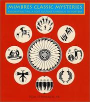 Cover of: Mimbres Classic Mysteries: Reconstructing a Lost Culture Through It's Pottery