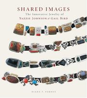 Cover of: Shared Images: The Innovative Jewelry of Yazzie Johnson and Gail Bird