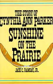 Cover of: Sunshine on the prairie: the story of Cynthia Ann Parker