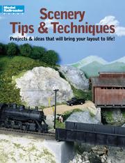 Cover of: Scenery Tips and Techniques: Projects and Ideas That Will Bring Your Layout to Life (Model Railroader)