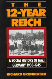 Cover of: The 12-year Reich | Richard Grunberger