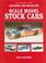 Cover of: Building and detailing scale model stock cars