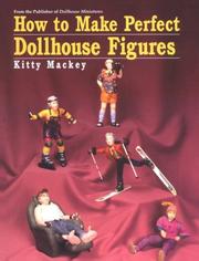 Cover of: How to make perfect dollhouse figures