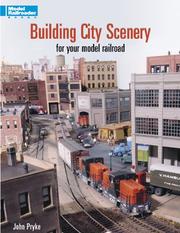 Cover of: Building City Scenery for Your Model Railroad (Model Railroader) by John Pryke
