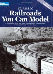 Cover of: Classic railroads you can model. by 