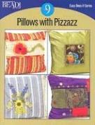 Cover of: Pillows With Pizazz (Easy-Does-It)